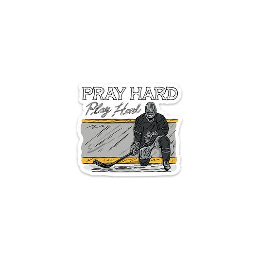 Pray Hard Pray Hard Hockey Sticker